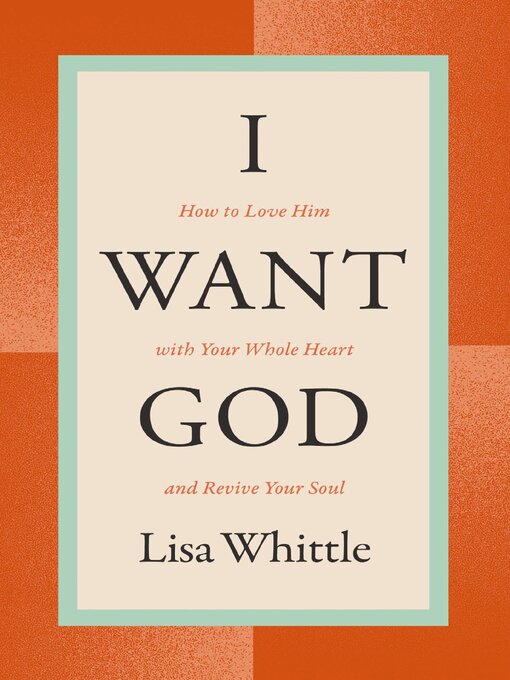 Title details for I Want God by Lisa Whittle - Wait list